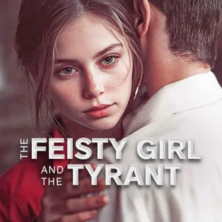 XtreamFm Stories - The Feisty Girl and the Tyrant poster