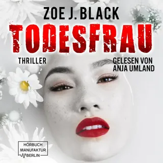 XtreamFm Stories - TODESFRAU - Thriller - Künzel & Lobenstein-Thriller 10 poster