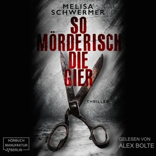 XtreamFm Stories - So Mörderisch Die Gier - Thriller poster