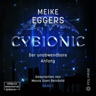 XtreamFm Stories - Cybionic – Der Unabwendbare Anfang - Cybionic 1 poster
