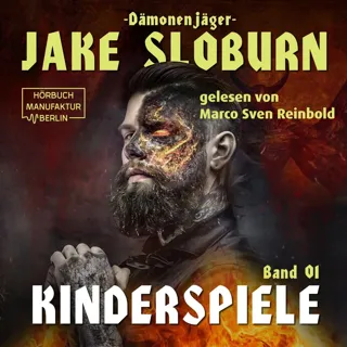 XtreamFm Stories - Kinderspiele - Dämonenjäger Jake Sloburn 1 poster