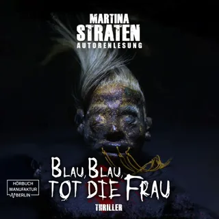 XtreamFm Stories - Blau, Blau, Tot Die Frau poster