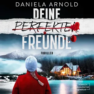 XtreamFm Stories - Deine Perfekten Freunde - Psychothriller poster