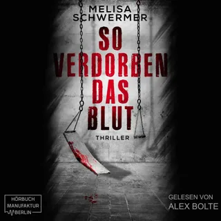 XtreamFm Stories - So Verdorben Das Blut - Thriller poster