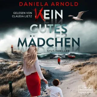 XtreamFm Stories - Kein Gutes Mädchen - Sylt-Thriller poster