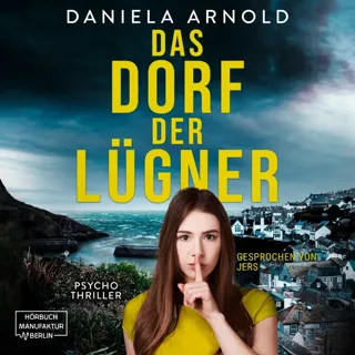 XtreamFm Stories - Das Dorf Der Lügner - Psychothriller poster