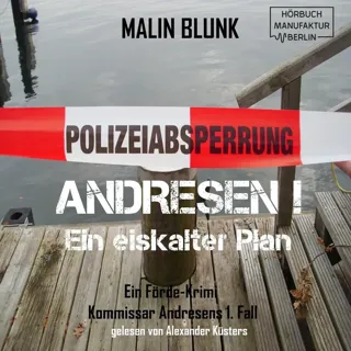 XtreamFm Stories - Ein Eiskalter Plan - Ein Förde-Krimi - ANDRESEN! 1 poster