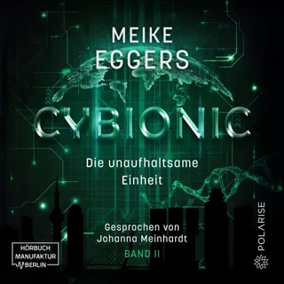 XtreamFm Stories - Cybionic – Die Unaufhaltsame Einheit - Band 2 - Cybionic 2 poster