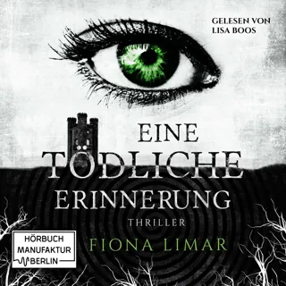 XtreamFm Stories - Eine Tödliche Erinnerung - Iris Forster, Band 1 poster