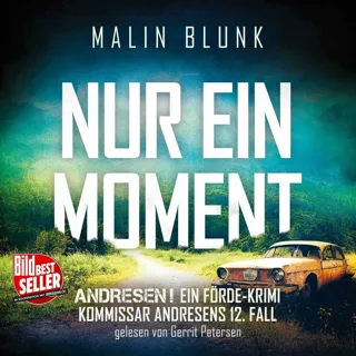 XtreamFm Stories - Nur Ein Moment - Ein Förde-Krimi - ANDRESEN! 12 poster