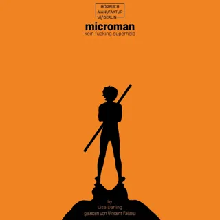 XtreamFm Stories - Microman - Kein Fucking Superheld poster