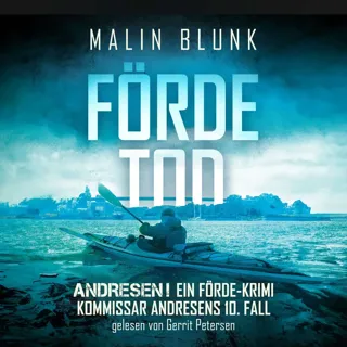 XtreamFm Stories - Fördetod - Ein Förde-Krimi - ANDRESEN! 10 poster