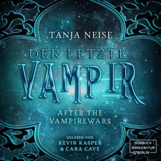 XtreamFm Stories - Der Letzte Vampir - After the Vampirewars, Band 1 poster