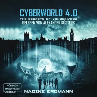 XtreamFm Stories - The Secrets of Yonderwood - CyberWorld 4 poster